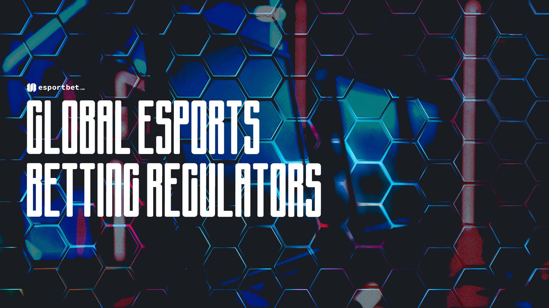 Global esports betting regulators