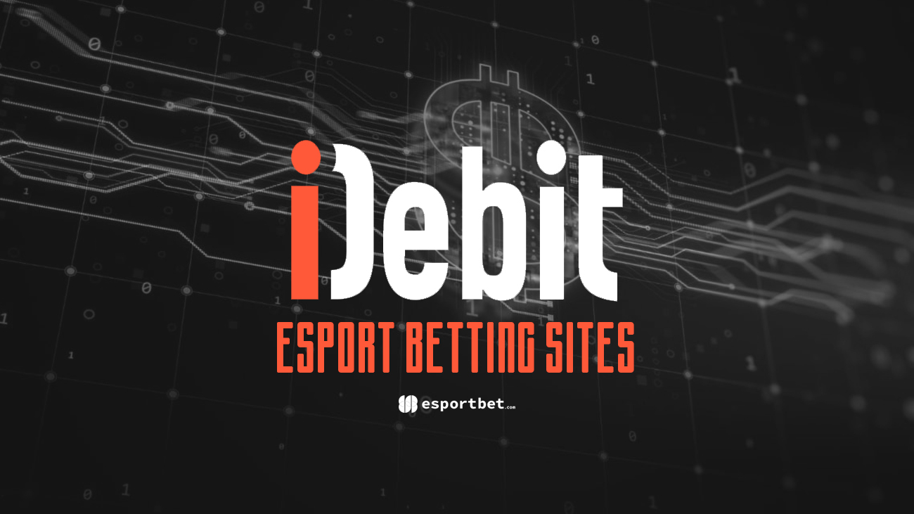 iDebit eSport Betting 2023