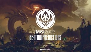 MSI 2023 betting tips